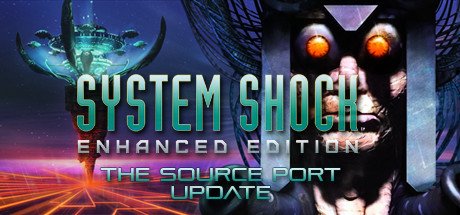 System Shock Enhanced Edition
